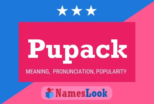 Pupack Name Poster