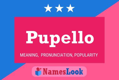 Pupello Name Poster