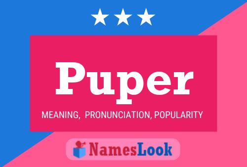 Puper Name Poster