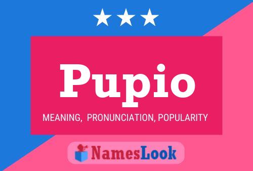 Pupio Name Poster