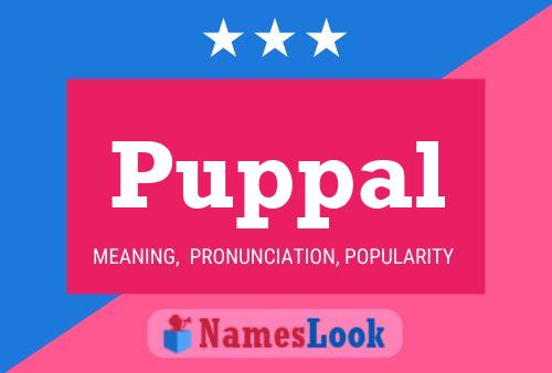 Puppal Name Poster