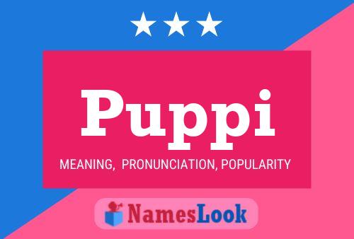 Puppi Name Poster