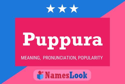 Puppura Name Poster