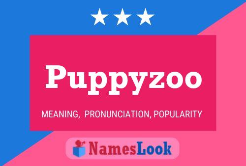 Puppyzoo Name Poster