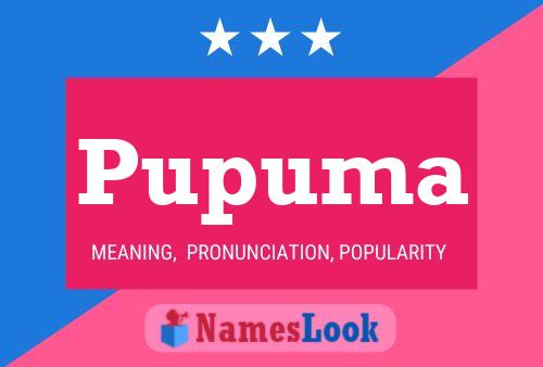 Pupuma Name Poster