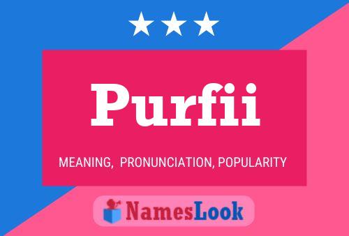 Purfii Name Poster