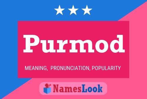 Purmod Name Poster