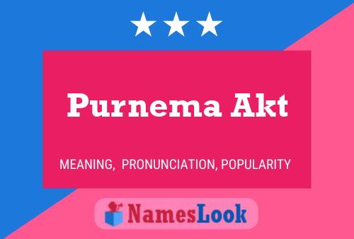 Purnema Akt Name Poster