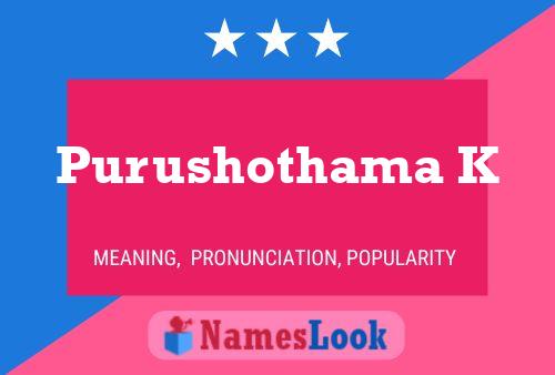 Purushothama K Name Poster