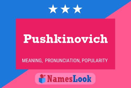 Pushkinovich Name Poster