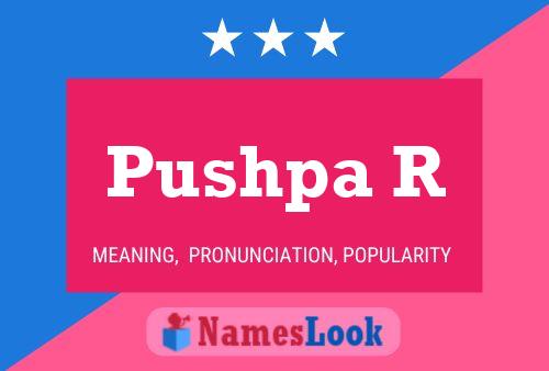 Pushpa R Name Poster