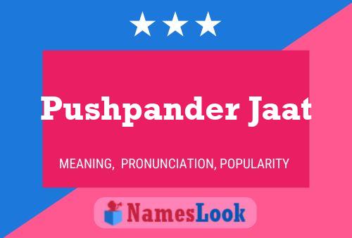 Pushpander Jaat Name Poster