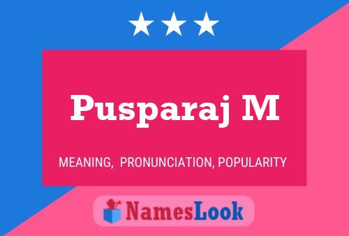 Pusparaj M Name Poster