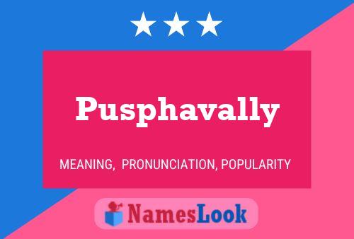 Pusphavally Name Poster