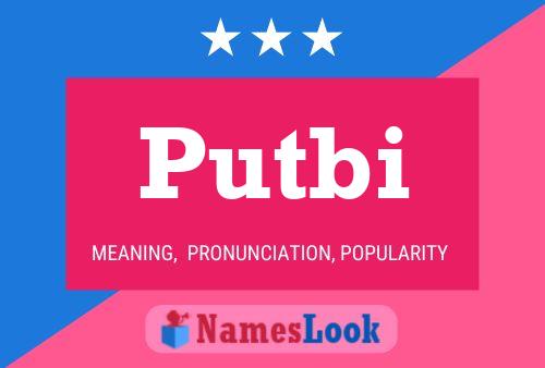 Putbi Name Poster