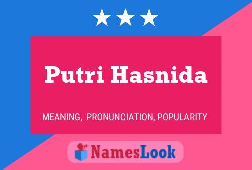 Putri Hasnida Name Poster