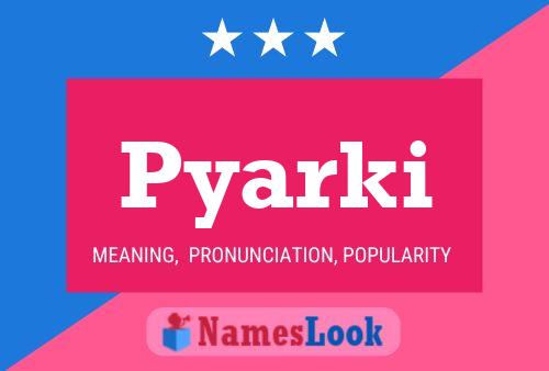 Pyarki Name Poster