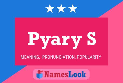 Pyary S Name Poster