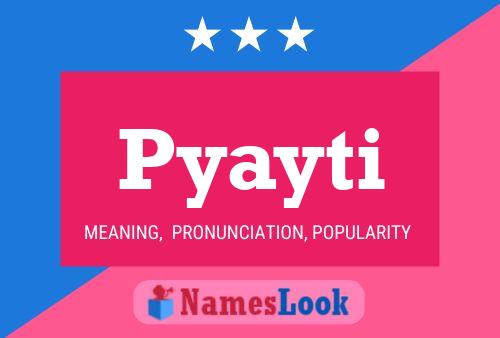 Pyayti Name Poster