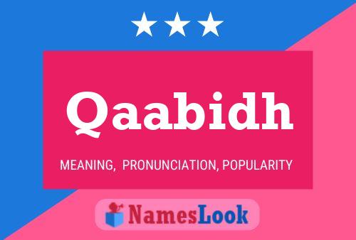 Qaabidh Name Poster