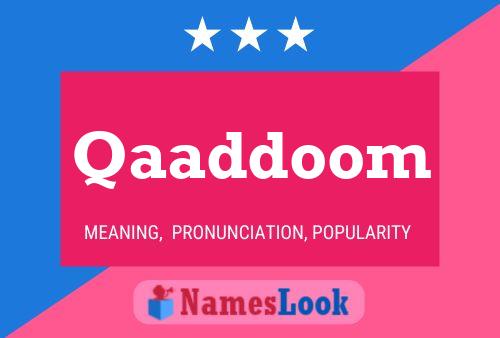 Qaaddoom Name Poster