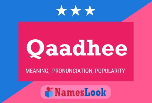 Qaadhee Name Poster