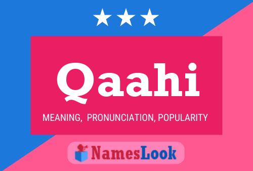 Qaahi Name Poster