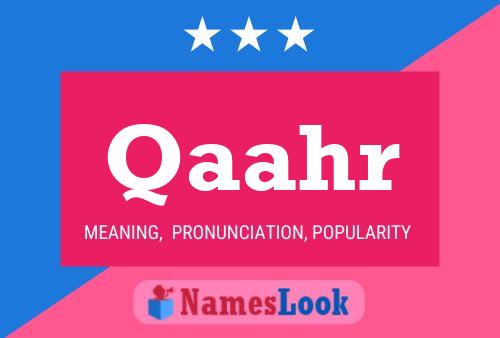 Qaahr Name Poster