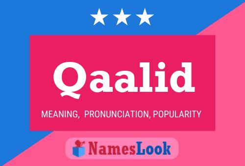 Qaalid Name Poster