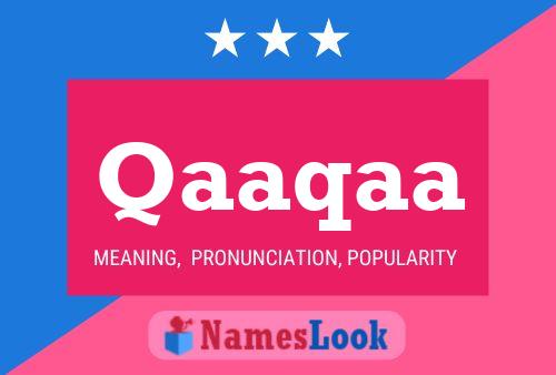 Qaaqaa Name Poster