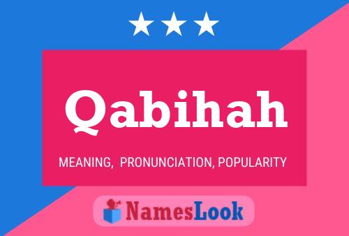 Qabihah Name Poster