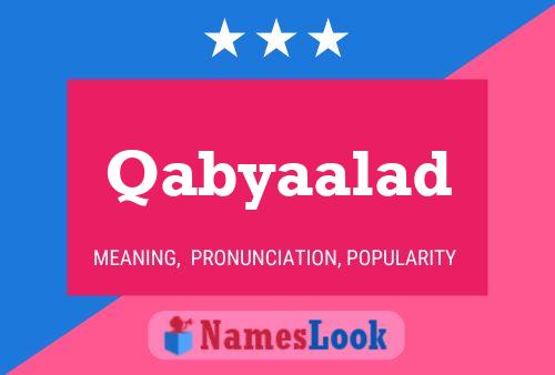 Qabyaalad Name Poster