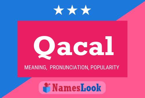 Qacal Name Poster