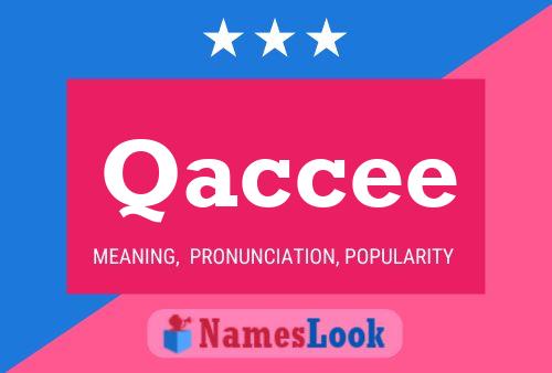 Qaccee Name Poster