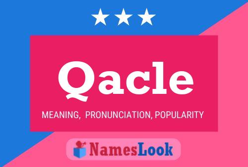 Qacle Name Poster