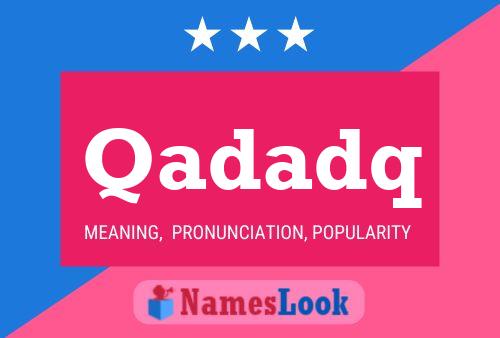 Qadadq Name Poster