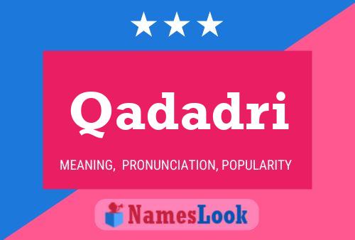 Qadadri Name Poster