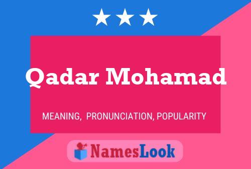 Qadar Mohamad Name Poster