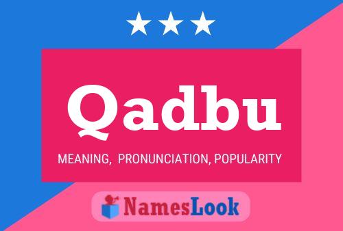 Qadbu Name Poster