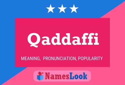 Qaddaffi Name Poster