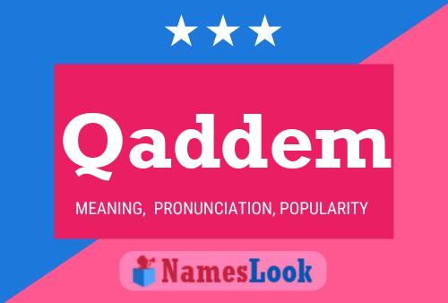 Qaddem Name Poster