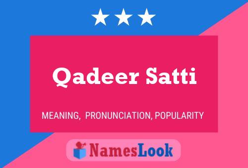 Qadeer Satti Name Poster