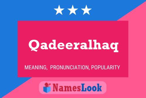 Qadeeralhaq Name Poster