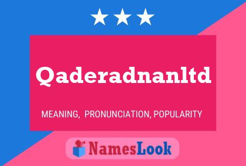 Qaderadnanltd Name Poster