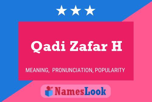 Qadi Zafar H Name Poster