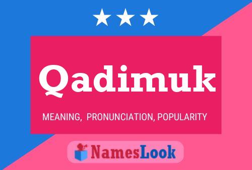 Qadimuk Name Poster