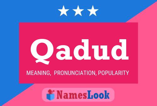 Qadud Name Poster