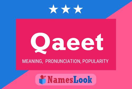 Qaeet Name Poster