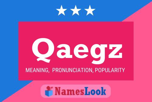 Qaegz Name Poster