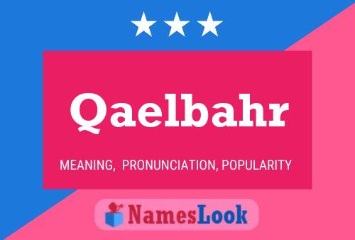 Qaelbahr Name Poster